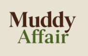 A Muddy Affair